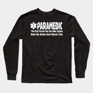 Paramedic Hero Long Sleeve T-Shirt